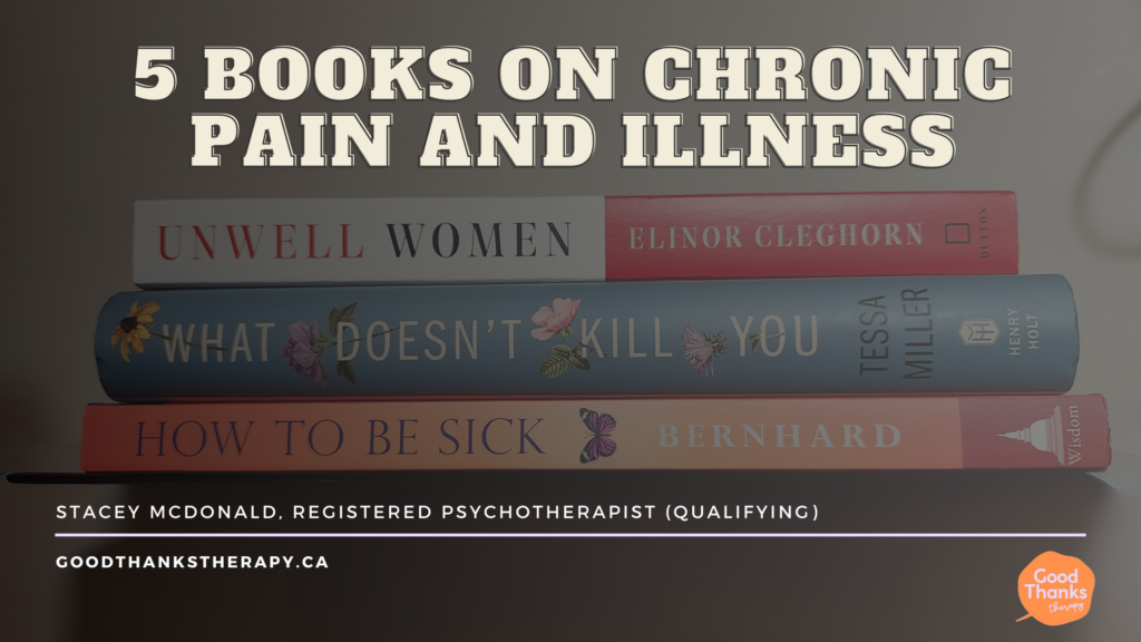 5 books on chronic illness in white text over top of an image of a stack of books