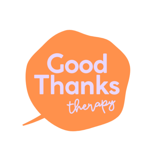 Logo featuring an orange speech bubble with Good Thanks Therapy written inside in light purple.